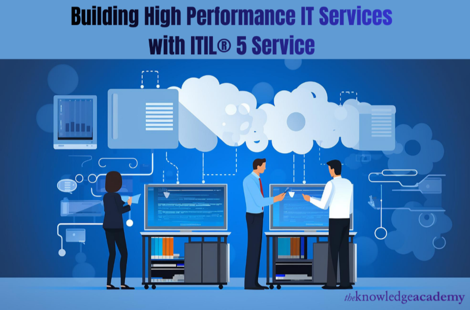 Building High Performance IT Services with ITIL® 5 Service 